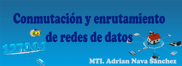 Conmutacion y Enrutamiento en Redes de Datos 7SI