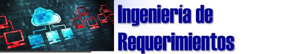 Ingeniería de Requerimientos